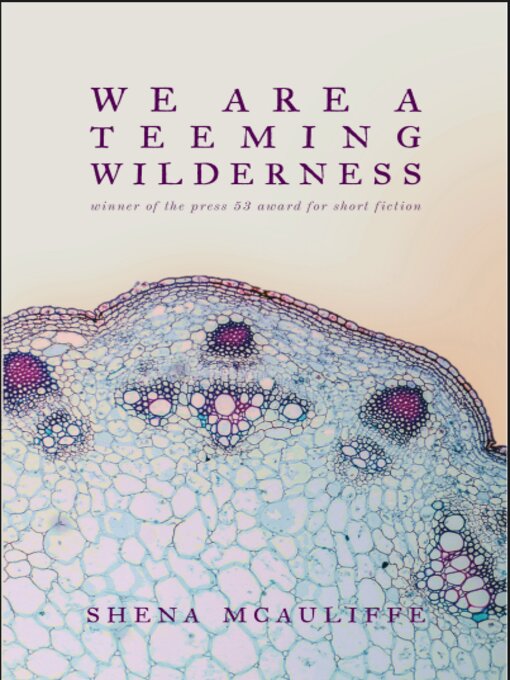 Cover image for We Are a Teeming Wilderness